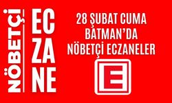 Batman nöbetçi eczaneler, 28 Şubat Cuma nöbetçi eczane