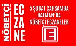 Batman nöbetçi eczaneler, 5 Şubat Çarşamba nöbetçi eczane