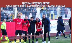 Batman Petrolspor, Şanlıurfa Ekibi Karaköprü’yle Karşılaşacak