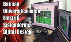 Batman Üniversitesi’nden Elektrik Sistemlerine Dijital Destek