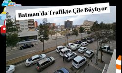 Batman’da Trafikte Çile Büyüyor