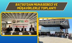 BATSO’dan Muhasebeci ve Müşavirlerle Toplantı