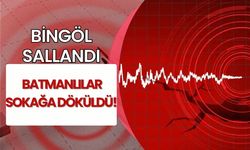 Bingöl sallandı, Batmanlılar sokağa döküldü