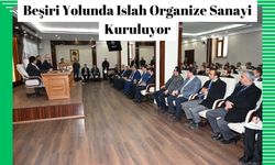 Beşiri Yolunda Islah Organize Sanayi Kuruluyor