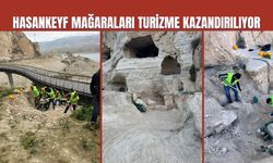 Hasankeyf Mağaraları Turizme Kazandırılıyor