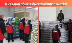 İlkbahar Dönemi Öncesi Gübre Denetimi