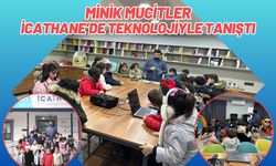 Minik Mucitler, İcathane’de Teknolojiyle Tanıştı