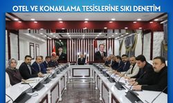 Otel ve Konaklama Tesislerine Sıkı Denetim