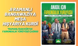 Ji Ramanli Bangawazîya Meşa Hişyariya Kurdî