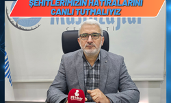 Şehitlerimizin Hatıralarını Canlı Tutmalıyız