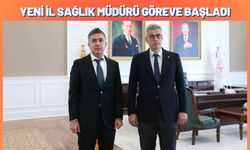 Yeni İl Sağlık Müdürü Göreve Başladı