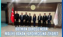 Batman Barosu’ndan Maliye Bakan Yardımcısına Ziyaret