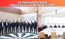 Batman Barosu’ndan Türkiye Barolar Birliği’ne Ziyaret