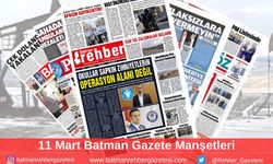 Batman Gazete Manşetleri 11 Mart 2025