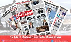 Batman Gazete Manşetleri, 12 Mart 2025