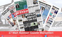 Batman Gazete Manşetleri 17 Mart 2025