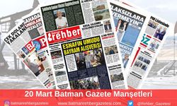 Batman Gazete Manşetleri 20 Mart 2025