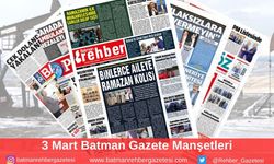 Batman Gazete Manşetleri 3 Mart 2025