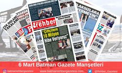 Batman Gazete Manşetleri 6 Mart 2025