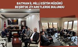 Batman İl Milli Eğitim Müdürü Beşiri’de Ziyaretlerde Bulundu