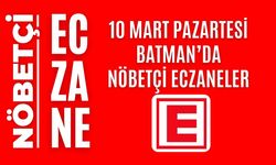 Batman nöbetçi eczaneler, 10 Mart Pazartesi nöbetçi eczane