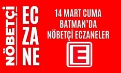 Batman nöbetçi eczaneler, 14 Mart Cuma nöbetçi eczane