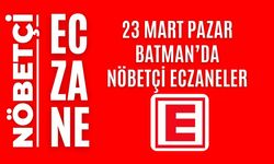 Batman nöbetçi eczaneler, 23 Mart Pazar nöbetçi eczane