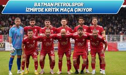 Batman Petrolspor İzmir'de Kritik Maça Çıkıyor