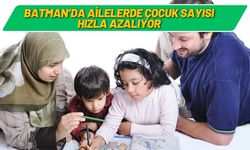 Batman’da Ailelerde Çocuk Sayısı Hızla Azalıyor