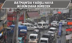 Batman’da Yağışlı Hava İki Gün Daha Sürecek