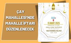 Çay Mahallesi’nde Mahalle İftarı Düzenlenecek