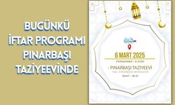 Bugünkü İftar Programı Pınarbaşı Taziyeevinde