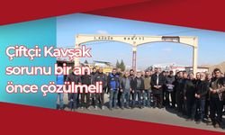 Çiftçi: Kavşak sorunu bir an önce çözülmeli