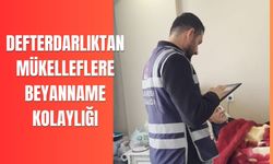 Defterdarlıktan Mükelleflere Beyanname Kolaylığı