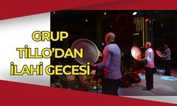 Grup Tillo’dan İlahi Gecesi