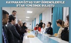 Kaymakam Öztaş yurt öğrencileriyle iftar yemeğinde buluştu