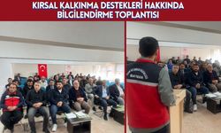 Kırsal Kalkınma Destekleri Hakkında Bilgilendirme Toplantısı