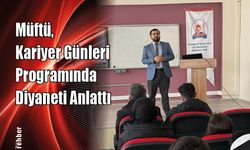 Müftü, Kariyer Günleri Programında Diyaneti Anlattı