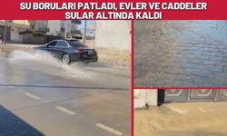 Su Boruları Patladı, Evler ve Caddeler Sular Altında Kaldı