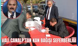 Vali Canalp'tan Kan Bağışı Seferberliği