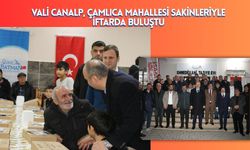 Vali Ekrem Canalp, Çamlıca Mahallesi Sakinleriyle İftarda Buluştu