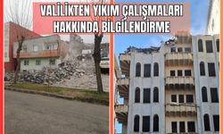 Valilikten yıkım çalışmaları hakkında bilgilendirme