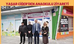 Yaşar Ciğer’den Anaokulu Ziyareti