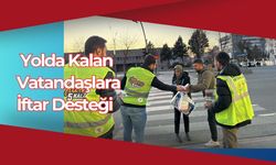 Yolda Kalan Vatandaşlara İftar Desteği