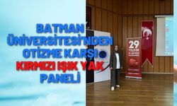 Batman Üniversitesi’nden Otizme Karşı Kırmızı Işık Yak Paneli