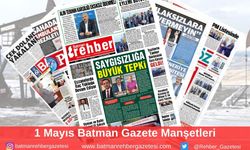 Batman Gazete Manşetleri 1 Mayıs 2025