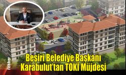 Beşiri Belediye Başkanı Karabulut'tan TOKİ Müjdesi