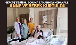 Gercüş’te Riskli Doğuma Zamanında Müdahale! Anne ve Bebek Kurtuldu