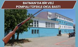 Batman’da Bir Veli Pompalı Tüfekle Okul Bastı