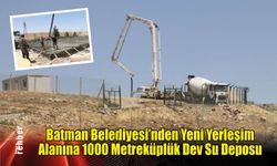 Batman Belediyesi'nden Yeni Yerleşim Alanına 1000 Metreküplük Dev Su Deposu